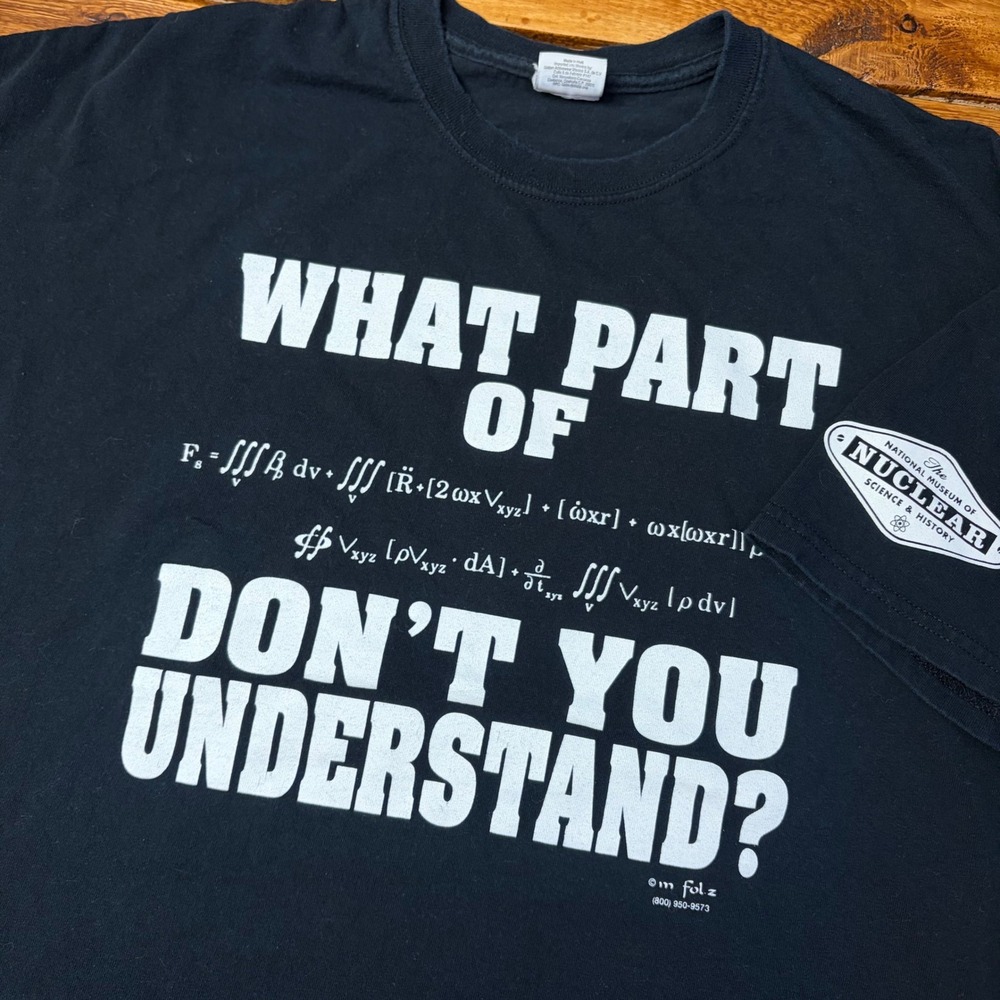 Nuclear Science Physics Math T-Shirt Men XL Black What Part Don't You Understand